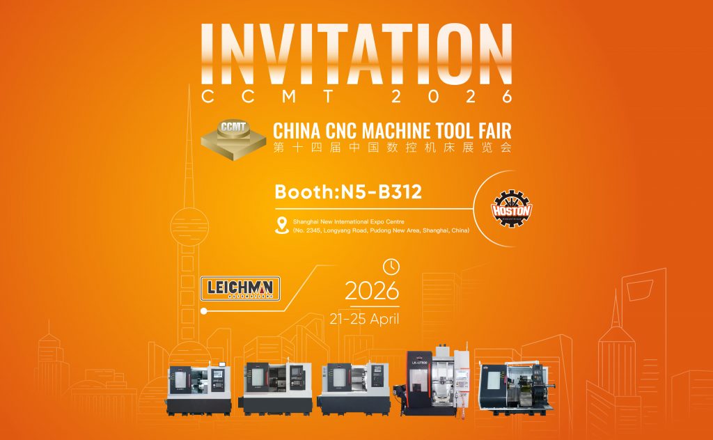 Join LEICHMAN at CCMT 2026 – See Our CNC Solutions in Shanghai - LEICHMAN